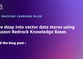 Dive deep into vector knowledge shops utilizing Amazon Bedrock Data Bases